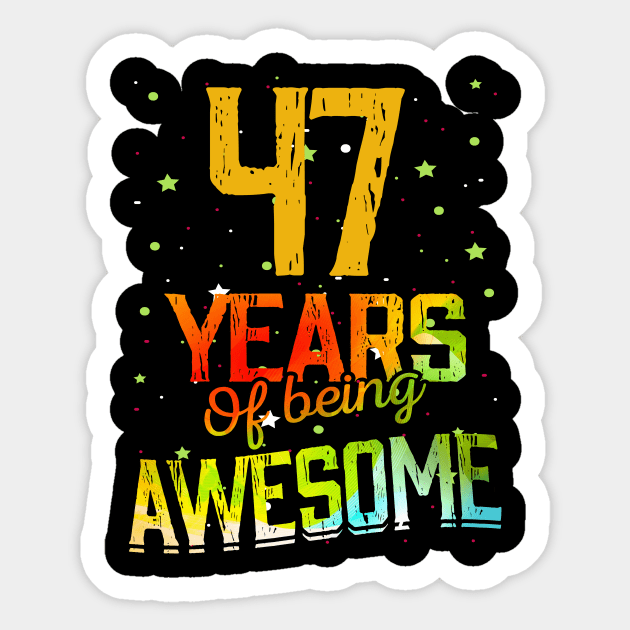 47 Years Of Being Awesome Gifts 47th Anniversary Gift Vintage Retro Funny 47 Years Birthday Men Women Sticker by nzbworld